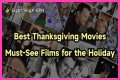 Must-See Films For The Holiday